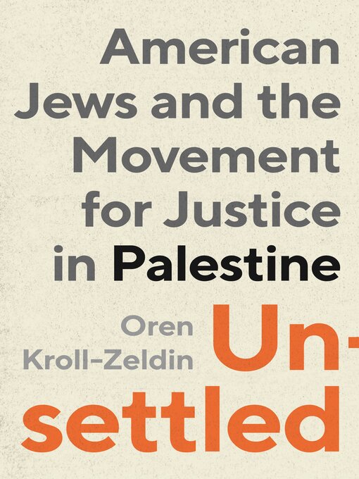 Title details for Unsettled by Oren Kroll-Zeldin - Wait list